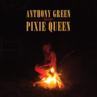 Anthony Green – Pixie Queen
